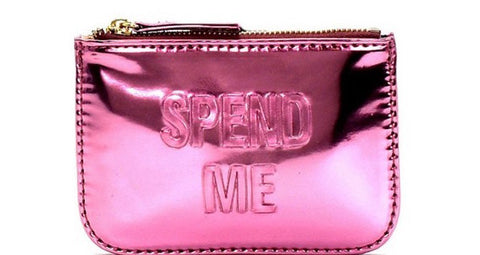 Spend Me (Pink)